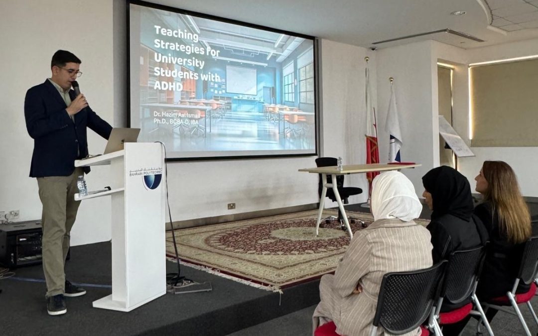 Lecture on Teaching Strategies for Adult Students with ADHD by Dr. Hazem Al-Ismail at Bahrain Polytechnic